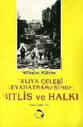 Evliya Çelebi Seyahatnamesinde Bitlis Ve Xalqı-Wilhelm Kohler-Heyder Işıq-1989-92s