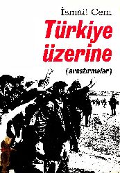 Türkiye Üzerine Araşdırmalar-İsmayıl Cem-2011-264s
