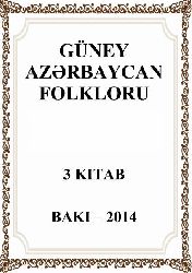 Güney Azərbaycan Folkloru 3 Cild