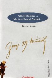 Altın Destan-mustafa kemal atatürk-1-2-İlhami Bekir-2000-246s