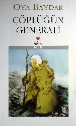 Çöplüğün Generalı -Oya Baydar-2009-257s