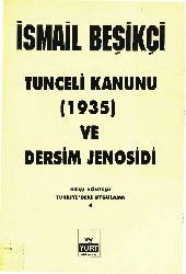 Tunceli qanunu-1935-Ve Dersim Jenosidi-Ismayıl Beşiqçi-1990-277s