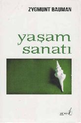 Yaşam Sanati-Zygmunt Bauman-Çev-Akın Sarı-2008-197s