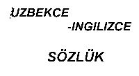 Üzbekce-Ingilizce Sözlük-Teymur Davranov-William Dirks-27000 Bashlıq