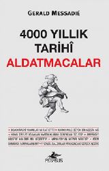 4000 Yıllıq Tarixi Aldatmacalar-Gerald Messadie-Sonat Ece Qaya-2000-400s