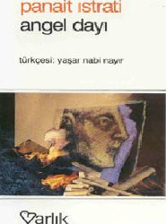Angel Dayı-Panait Istrati-Yaşar Nebi Nayir-1994-148s