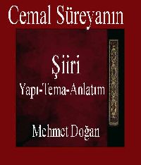 Cemal Süreyanin Şiiri -Yapı-Tema-Anlatım - Mehmet Doğan