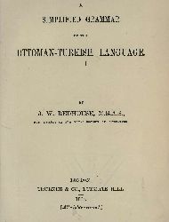 Simplified Grammar Of The Ottoman Turkish Language Redhouse Osmanlıca Türkcesi Qramer-Sir James William Redhouse-1884-224s