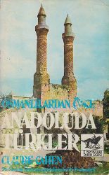 Osmanlılardan Önce Anadoluda Türkler-Claude Cahen-Yıldız Moran-1979-473s