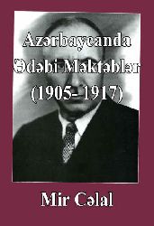 Azərbaycanda Ədebi Məktəblər (1905- 1917) Mir Cəlal