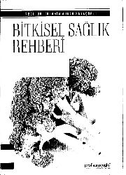 Bitgisel Sağlıq Rehberi-Ibrahim Adnan Saraoğlu-2014-379s+Kesli-Luğati Muşgilati Eczada  Türkce Bitgi Adları-paki küçüker-15s