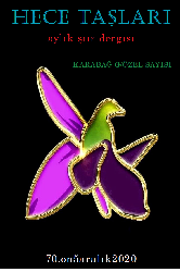 .Hece Dashları-Aylıq Şiir Dergisi-70-15 Aralıq-Qarabağ Özəl Sayısı Tayyib Atmaca-2020-83s