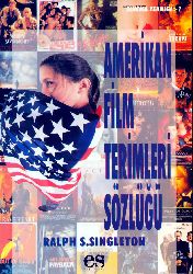 Amerikan Film Terimleri Sözlüğü-Ralph S.Singleton-Selcuq Taylner-2004-101s