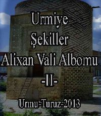 Urmiye-Shekiller-Alixan Vali Albomu-II-Urmu-Turuz-2013