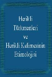 Herikli Türkmenleri ve Herikli Kelimesinin Etimolojisi