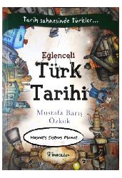 Tarix Sehnesinde Türkler-Eğlenceli Türk Tarixi-Mustafa Barış Özkok-2014-406s