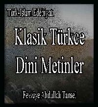 Klasik Türkçe Dini Metinler -Turk Islam Edebiyati - Fevziye Abdullah Tansel