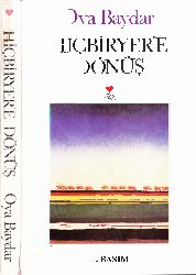 Hichbiryere Dönüş-Oya Baydar-1998-230s