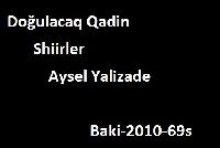 Doğulacaq Qadın-Şiirler-Aysel Yalızade-Baki-2010-69s