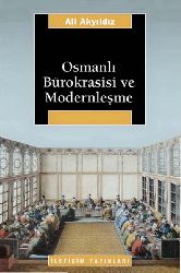 Osmanlı Bürokrasisi Ve Modernleşme- Ali Akyıldız-2012-252s