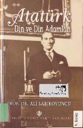 Atatürk-Din Ve Din Adamları-Ali Sarıqoyunçu-2007-316s