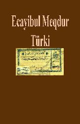 Ecayibul Meqdur-Türki