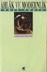Axlaq Ve Modernlik-Ross Poole-Çev-Mehmed Küçük-1993-237s+Kesli-Modernlik Ve Modernite-Felsefe Açısından Descartın Yöntemsel quşqusu-11