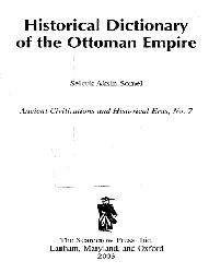 Historical Dictionary Of The Ottoman Empire-Selcuq Aksin Somel-Oxford-2003-399s