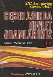 Geçen Asırda Devlet Adamlarımız-XIII.Esri Hicride Osmanlı Ricalı-1-2-Ali Rıza-Mehmed Qalib-1977-279s