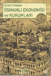 Osmanlı Ekonomisi Ve Qurumları-Şevket Pamuq-Gökxan Aksay-2000-197s