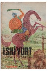 Eski Yurd-Esir Yurd-Orta Asyadan-Gabriel Bonvalot-Reşad Uzmen-2006-291s