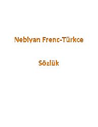 Nebiyan Frenc-Türkce Sözlük-197s