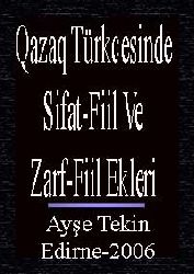 Qazaq Türkcesinde Sifat-Fiil Ve Zarf-Fiil Ekleri