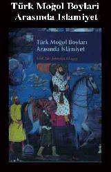 Türk Moğol Boylari Arasında Islamiyet