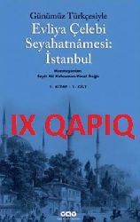 9.Qapıq-Günümüz Türkcesi ile Evliya Çelebi Seyahatnamesi