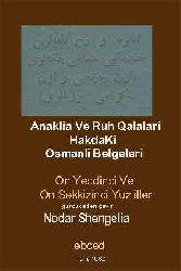 Anaqra Ve Ruh qalaları HakdaKi Osmanlı Belgeleri