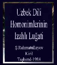 Uzbek Dili Homonimlerinin Izahlı Luğati