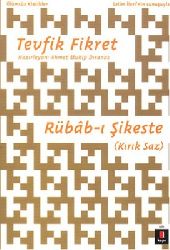 Rübabi Şikeste-Qırıq Saz-Tevfik Fikret-1326-428s
