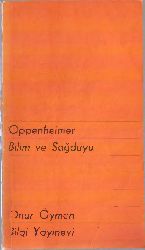 Oppenheimer-Bilim Ve Sağduyu-Onur Oymen-1965-112s