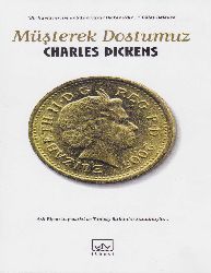 Muşterek Dostumuz-Charles Dickens-Aslı Biçen-2010-652s