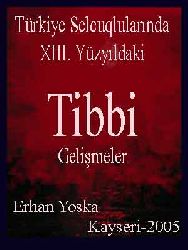 Türkiye Selcuqlularında XIII. Yüzyıldaki Tibbi Gelişmeler