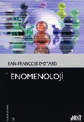 Fenomenoloji-Jean-Francois Lyotard-Ismet Birkan-2007-149s