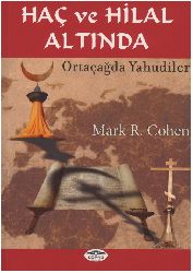 Ortaçağda Yahudiler-Xaç Ve Hilal Altında- Mark R.Cohen-Ahmed Fethi-2013-394s