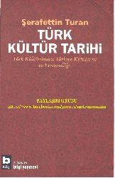 Türk Devrim Tarixi-1-Türk Kültüründen Türkiye Kültürüne Ve Evrenselliğ-Şerafetdin Turan 2010 410s