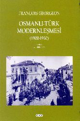 Osmanli Türk Modernleşmesi-1900-1930-Fransua-François Georgeon-Çev-Ali Berkytay-2000-217s
