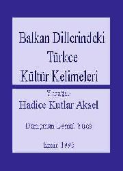 Balkan Dillerindeki Türkce Kültür Kelimeleri