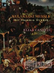 Qulaqdaki Meşale-Bir Yaşamın Öyküsü-Elias Canetti-Şemsa Yeğin-1997-384s