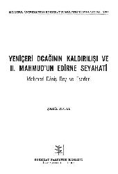 Yeniçeri Ocağının Qaldırılışı Ve II.Mahmudun Edine Seyahati-Mehmed Danıshbey Ve Eserleri-Şamil Mutlu-1994-146s