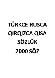 ikimin Söz-Türkce-Rusca-qırqızca Qisa Sözlük Latin-Kiril-82s