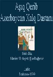 Aşıq Qərib Azərbaycan Xalq Dəstani -Nazim Hidayetoğlu  -Not- Trabzon - 1999  - 324s